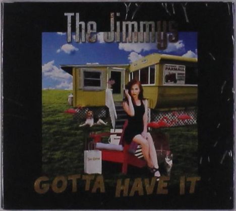The Jimmys: Gotta Have It, CD