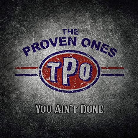 Proven Ones: You Ain't Done, CD