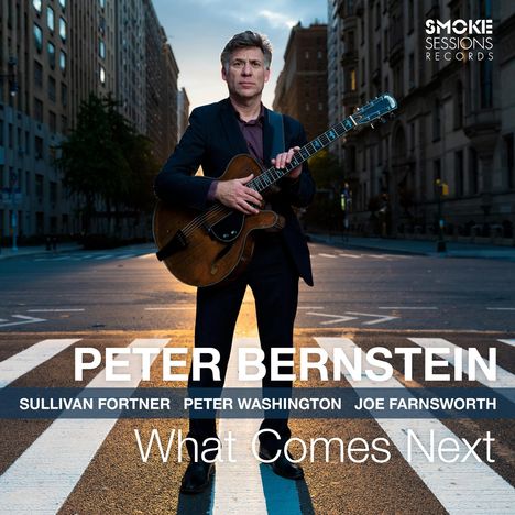 Peter Bernstein (geb. 1967): What Comes Next, CD