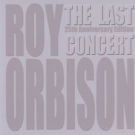Roy Orbison: The Last Concert (25th Anniversary Edition) (CD + DVD), 1 CD und 1 DVD