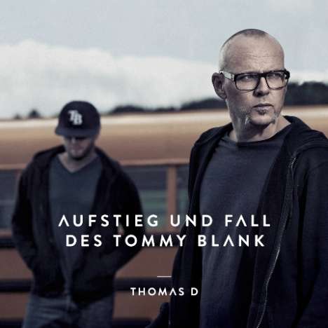 Thomas D: Aufstieg und Fall des Tommy Blank, 2 LPs