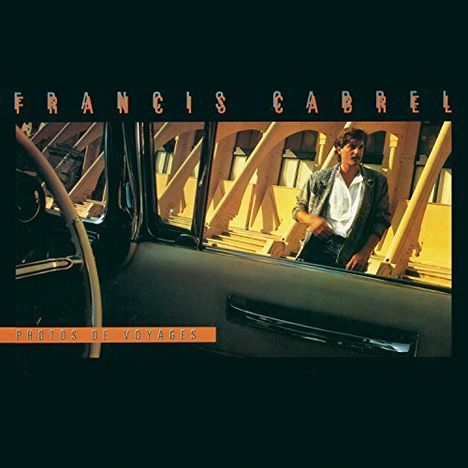 Francis Cabrel: Photos De Voyages, CD