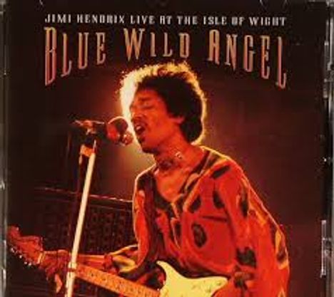 Jimi Hendrix (1942-1970): Blue Wild Angel: Live At The Isle Of Wight, CD