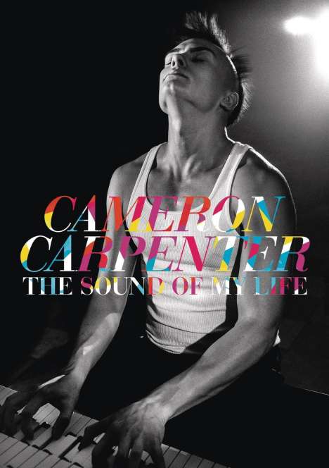 Cameron Carpenter - The Sound of my Life, DVD