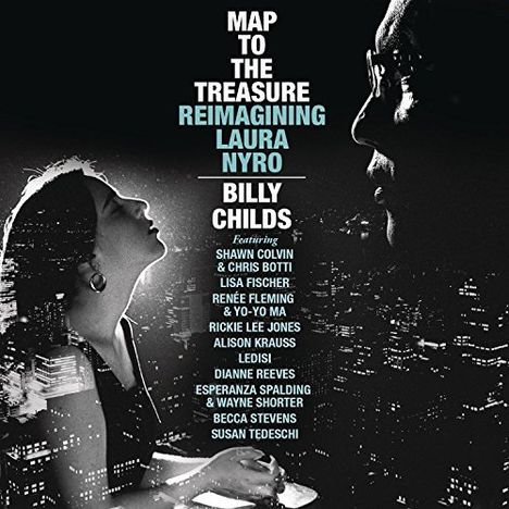 Billy Childs (geb. 1957): Map To The Treasure: Re-Imagining Laura Nyro, CD
