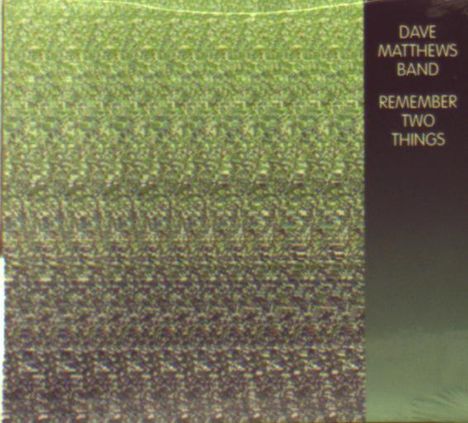 Dave Matthews: Remember Two Things, CD
