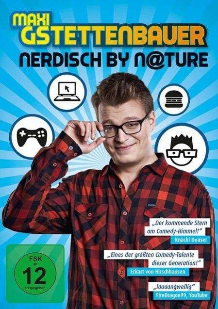 Maxi Gstettenbauer: Nerdisch by Nature, DVD