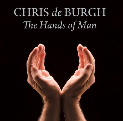 Chris De Burgh: The Hands Of Man, CD