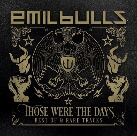 Emil Bulls: Those Were The Days: Best Of &amp; Rare Tracks, 2 CDs