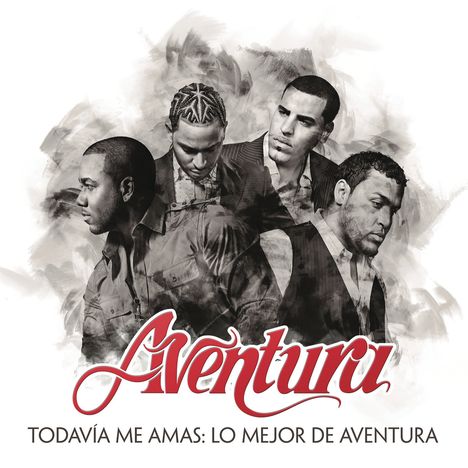 Aventura: Todavia Me Amas: Lo Mejor De Aventura, CD