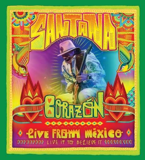 Santana: Corazón: Live From Mexico: Live It To Believe It, 1 DVD und 1 CD