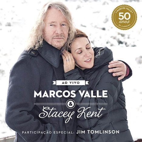 Marcos Valle &amp; Stacey Kent: Ao Vivo, CD