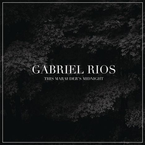 Gabriel Ríos: This Marauder's Midnight, CD