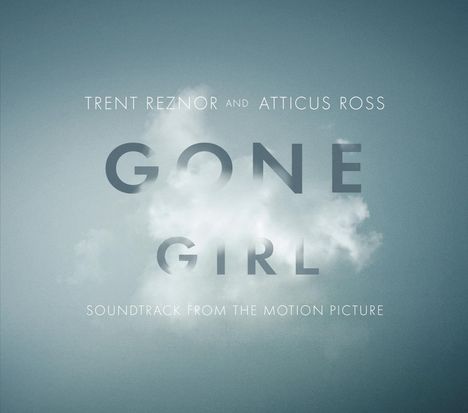 Trent Reznor &amp; Atticus Ross: Filmmusik: Gone Girl (Soundtrack From The Motion Picture), 2 CDs