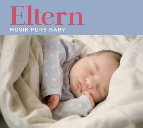 Eltern - Musik fürs Baby, 2 CDs