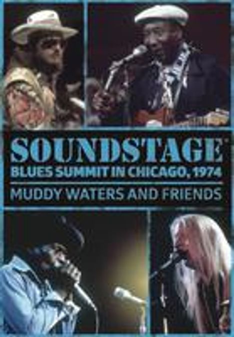 Muddy Waters: Soundstage: Blues Summit In Chicago 1974, DVD