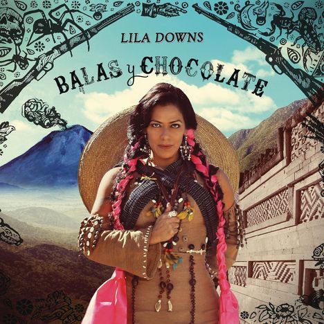 Lila Downs: Balas Y Chocolate, CD