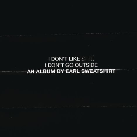 Earl Sweatshirt: I Don't Like Shit, I Don't Go Outside, CD