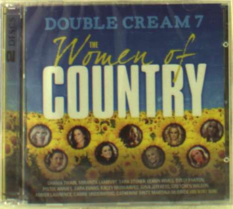 Double Cream 7: The Women Of Country, 2 CDs