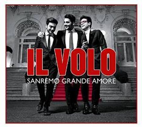 Il Volo: Sanremo Grande Amore (New Edition), 1 CD und 1 DVD