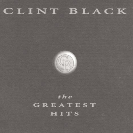 Clint Black: Greatest Hits, CD