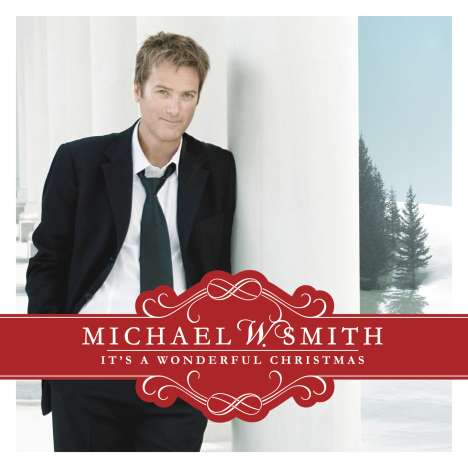 Michael W. Smith (geb. 1957): It's A Wonderful Christmas, CD