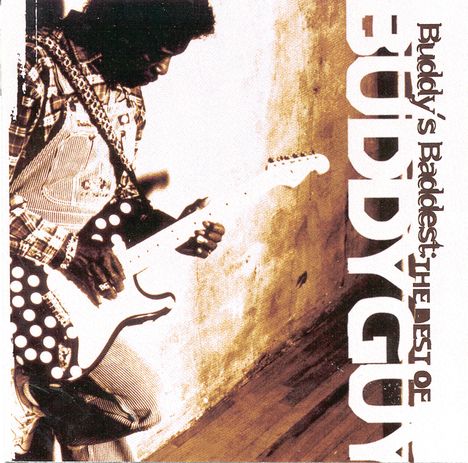 Buddy Guy: Buddy's Baddest: Best Of, CD