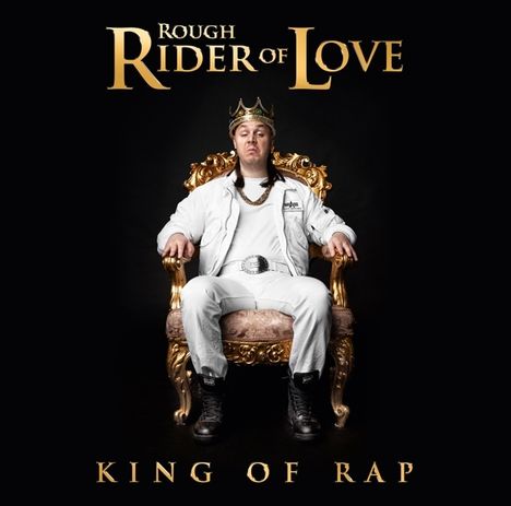 Roughrider Of Love: King Of Rap, CD