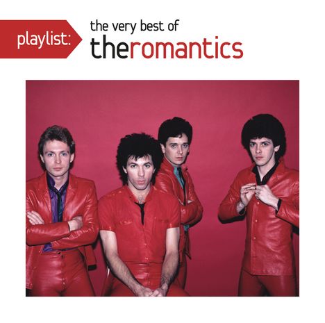 The Romantics: Playlist: The Very Best Of The Romantics, CD