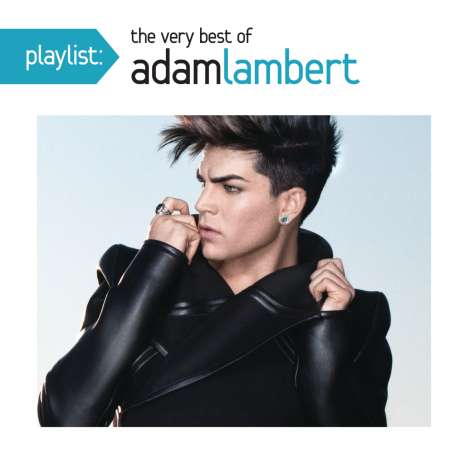 Adam Lambert: Playlist: The Very Best Of Adam Lambert, CD