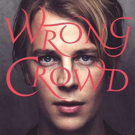 Tom Odell: Wrong Crowd (180g), LP
