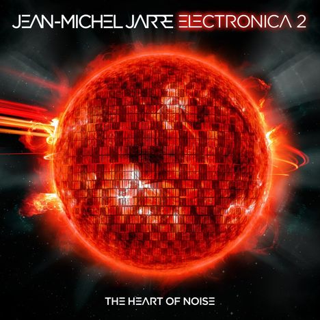 Jean Michel Jarre: Electronica 2: The Heart Of Noise (180g), 2 LPs