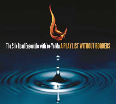 Yo-Yo Ma &amp; Silk Road Ensemble - A Playlist Without Borders, CD