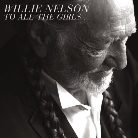 Willie Nelson: To All The Girls... (180g), 2 LPs
