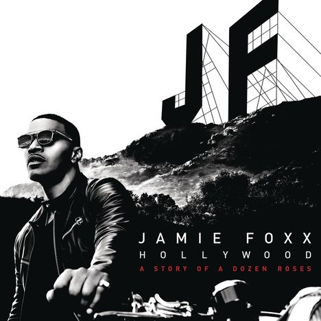Jamie Foxx: Hollywood: A Story of a Dozen Roses (Deluxe Version) (Explicit), CD