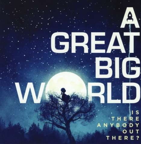 A Great Big World: Is There Anybody Out There?, CD