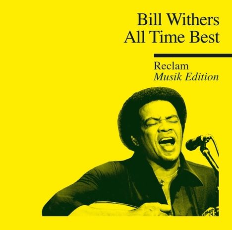Bill Withers (1938-2020): All Time Best: Reclam Musik Edition, CD