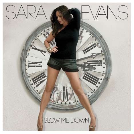 Sara Evans: Slow Me Down, CD