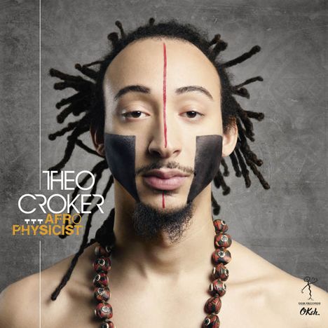 Theo Croker (geb. 1985): AfroPhysicist, CD