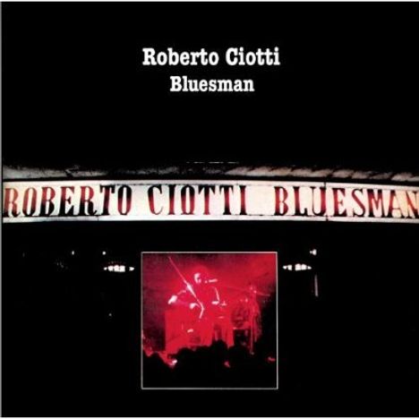 Roberto Ciotti: Bluesman, CD