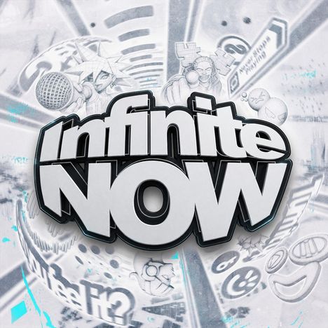 Text: "Infinite NOW". Im Hintergrund Comic-ähnliche Zeichnungen mit Cartoon-Charakteren und stilisiertem Mikrofon.