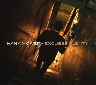 Hank Mowery: Excuses Plenty, CD