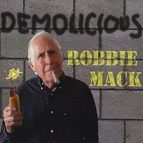 Robbie Mack: Demolicious, CD