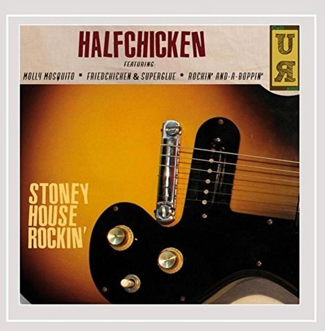 Halfchicken: Stoney House Rockin, CD