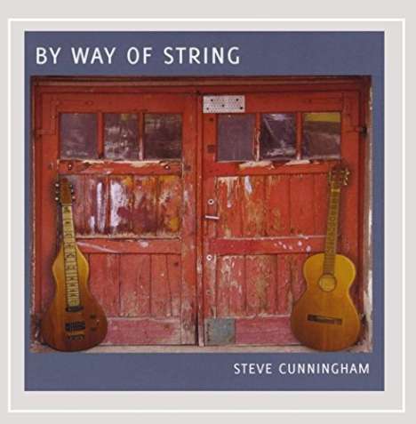 Steve Cunningham: By Way Of String, CD