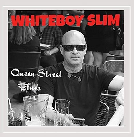 Whiteboy Slim: Queen Street Blues, CD
