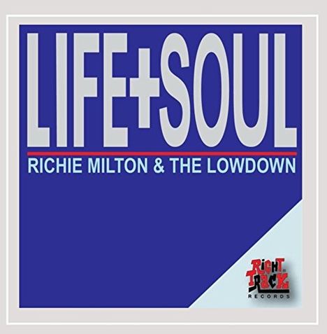 Richie Milton: LIfe + Soul, CD