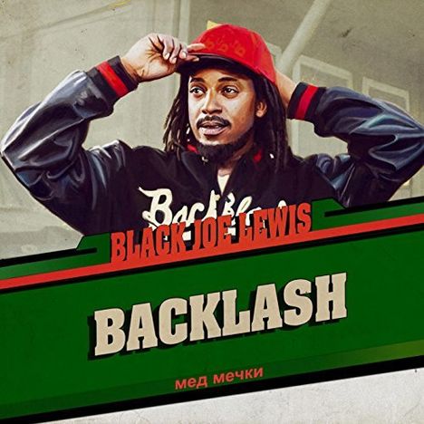 Black Joe Lewis: Backlash, CD