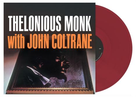 Thelonious Monk (1917-1982): Thelonious Monk With John Coltrane (180g) (Opaque Oxblood Vinyl), LP