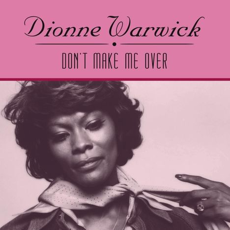 Dionne Warwick: Don't Make Me Over (Limited-Handnumbered-Edition) (Clear Vinyl), LP